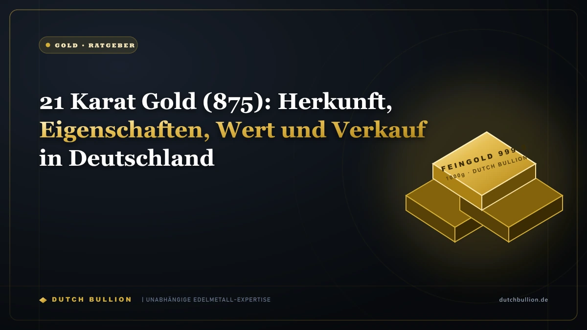 21 Karat Gold (875): Herkunft, Eigenschaften, Wert und Verkauf in Deutschland