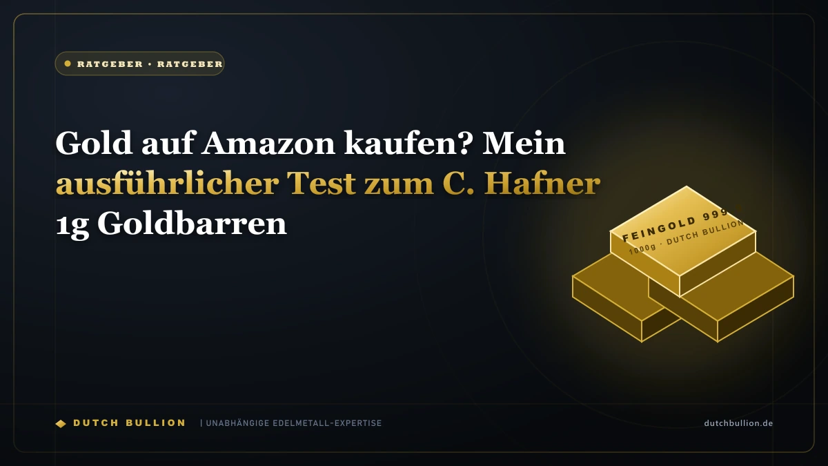 Gold auf Amazon kaufen? Mein ausführlicher Test zum C. Hafner 1g Goldbarren