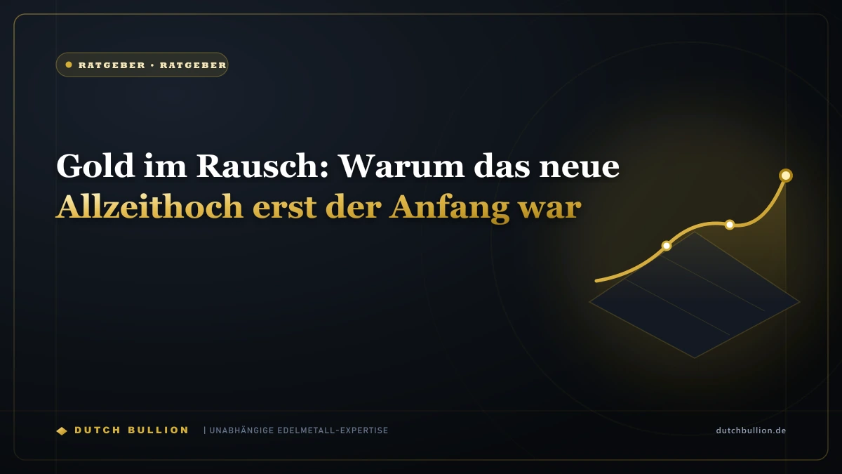 Gold im Rausch: Warum das neue Allzeithoch erst der Anfang war