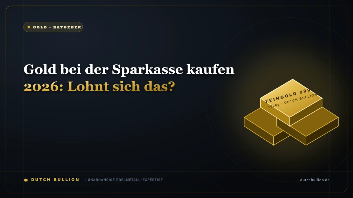 Gold bei der Sparkasse kaufen 2026: Lohnt sich das?