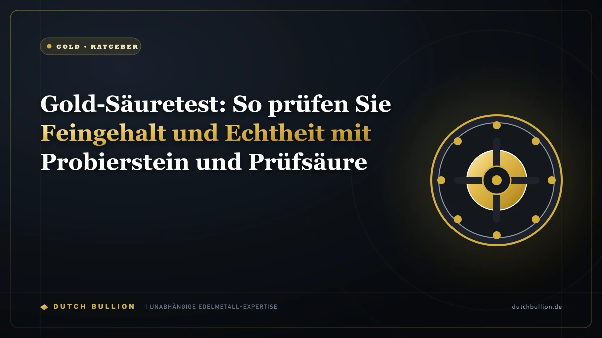 Gold-Säuretest: So prüfen Sie Feingehalt und Echtheit mit Probierstein und Prüfsäure