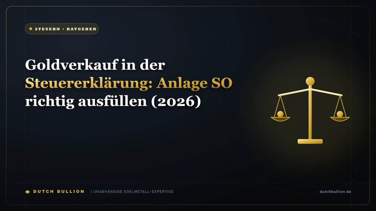Goldverkauf in der Steuererklärung: Anlage SO richtig ausfüllen (2026)