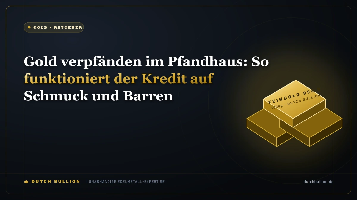 Gold verpfänden im Pfandhaus: So funktioniert der Kredit auf Schmuck und Barren