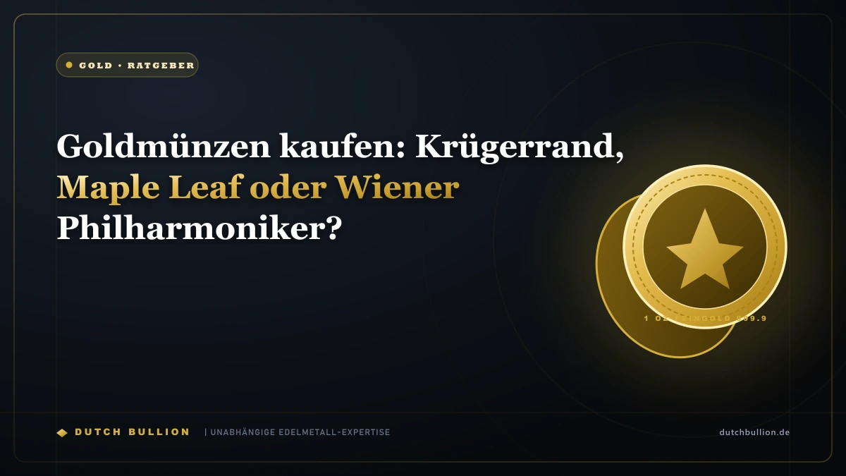 Goldmünzen kaufen: Krügerrand, Maple Leaf oder Wiener Philharmoniker?