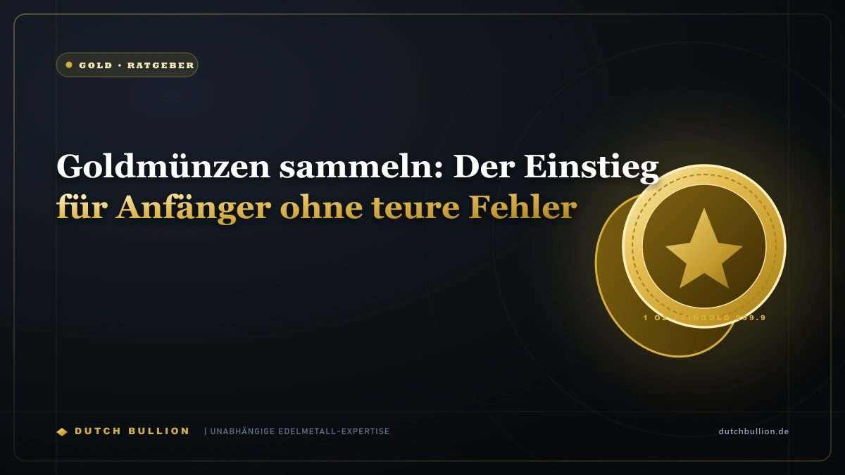 Goldmünzen sammeln: Der Einstieg für Anfänger ohne teure Fehler