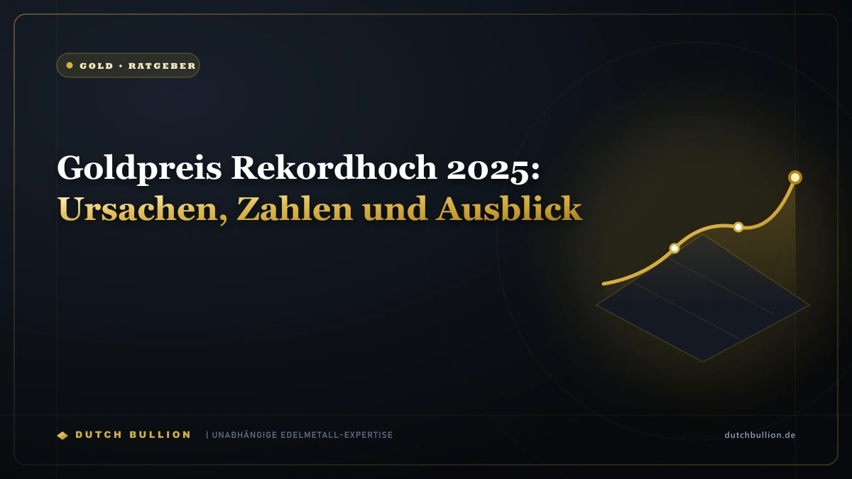 Goldpreis Rekordhoch 2025: Ursachen, Zahlen und Ausblick