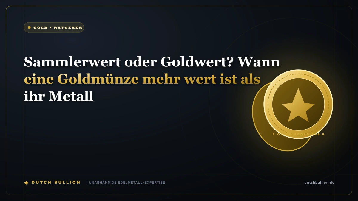 Sammlerwert oder Goldwert? Wann eine Goldmünze mehr wert ist als ihr Metall
