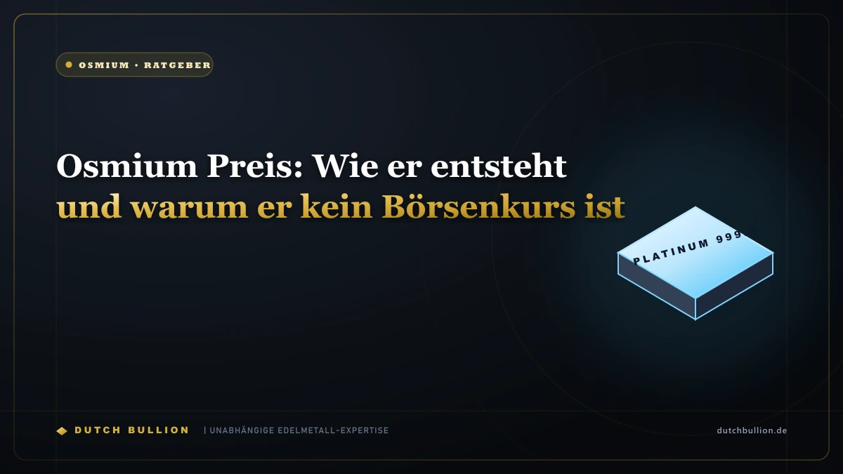 Osmium Preis: Wie er entsteht und warum er kein Börsenkurs ist