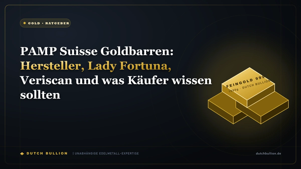 PAMP Suisse Goldbarren: Hersteller, Lady Fortuna, Veriscan und was Käufer wissen sollten