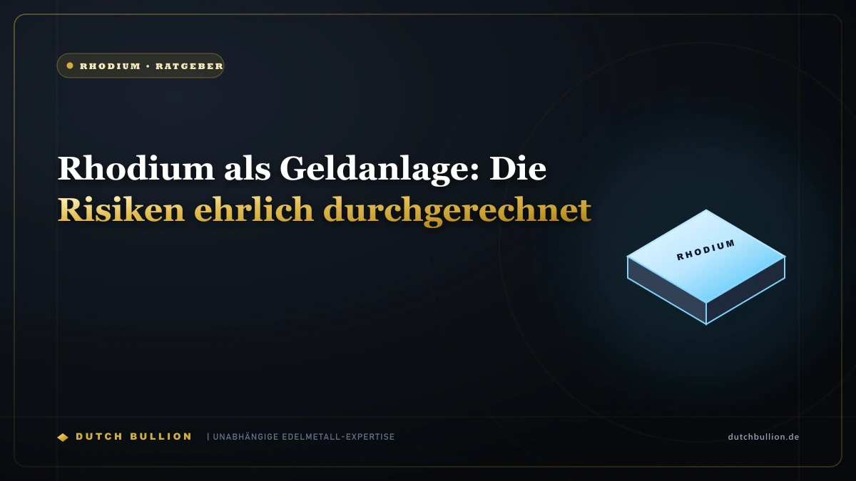 Rhodium als Geldanlage: Die Risiken ehrlich durchgerechnet