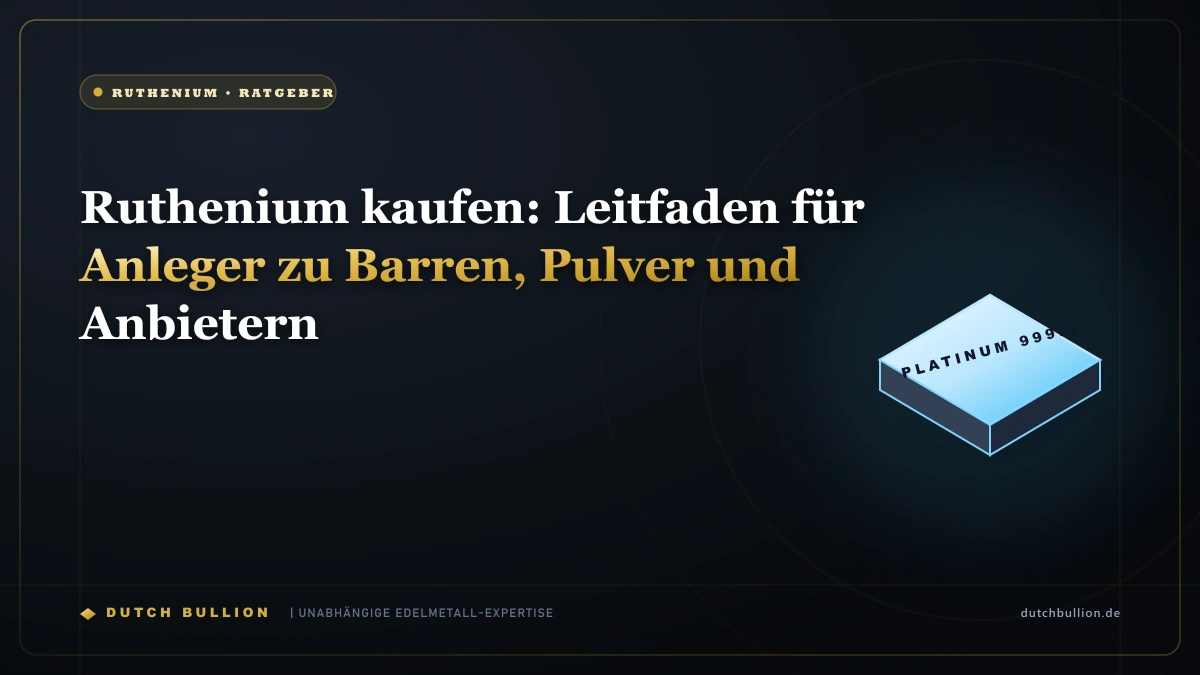 Ruthenium kaufen: Leitfaden für Anleger zu Barren, Pulver und Anbietern