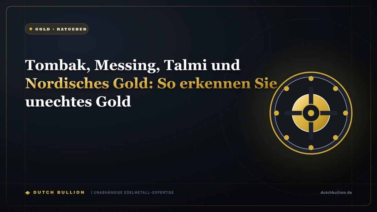Tombak, Messing, Talmi und Nordisches Gold: So erkennen Sie unechtes Gold
