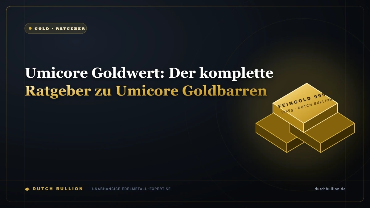 Umicore Goldwert: Der komplette Ratgeber zu Umicore Goldbarren