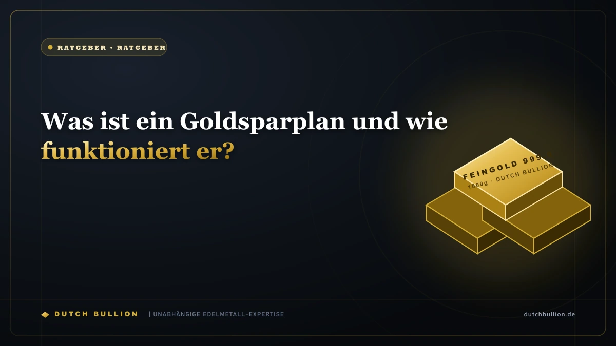 Was ist ein Goldsparplan und wie funktioniert er?