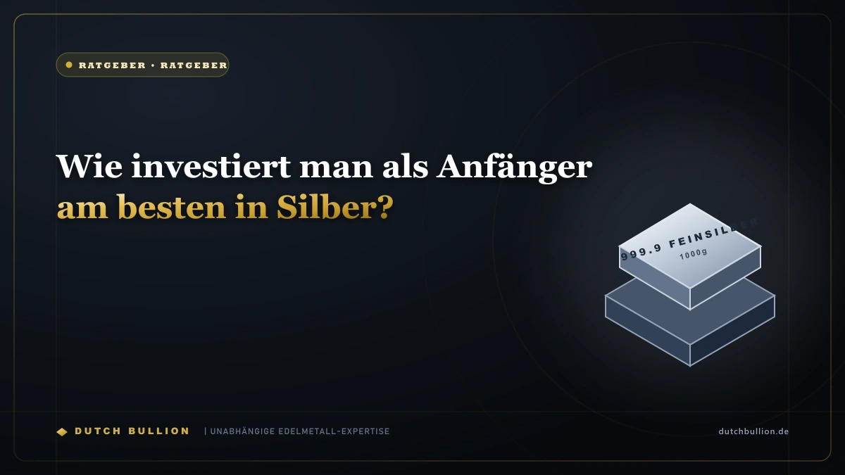 Wie investiert man als Anfänger am besten in Silber?
