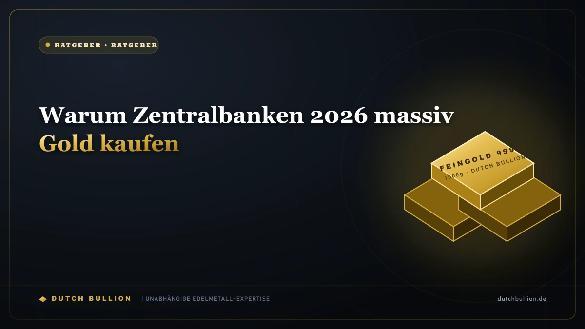 Warum Zentralbanken 2026 massiv Gold kaufen
