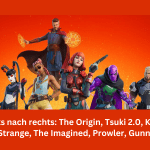 Von links nach rechts The Origin, Tsuki 2.0, Kiara KO, Doctor Strange, The Imagined, Prowler, Gunnar, Erisa