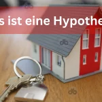 Was ist eine Hypothek