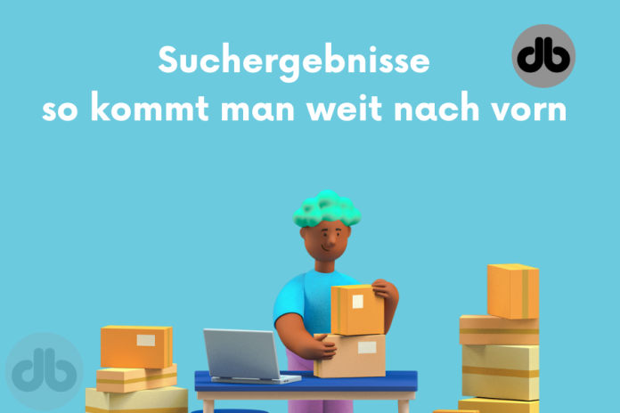 Suchergebnisse – so kommt man weit nach vorn