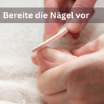 Bereite die Nägel vor