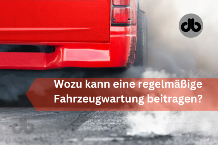 Wozu kann eine regelmäßige Fahrzeugwartung beitragen