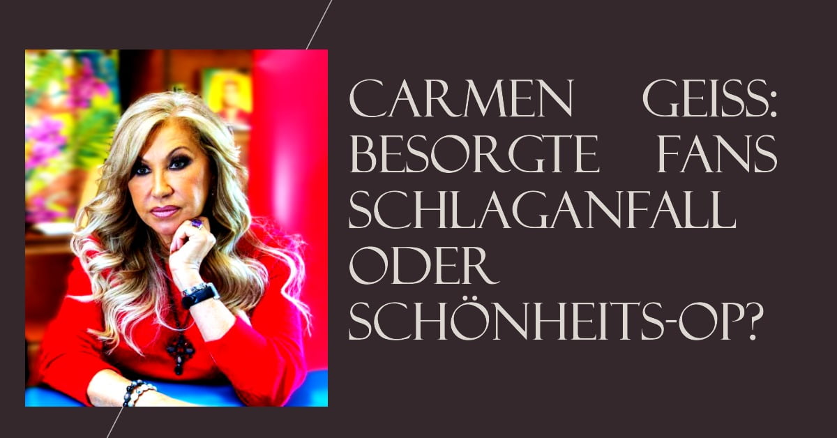 Carmen Geiss: Besorgte Fans – Schlaganfall oder Schönheits-OP?