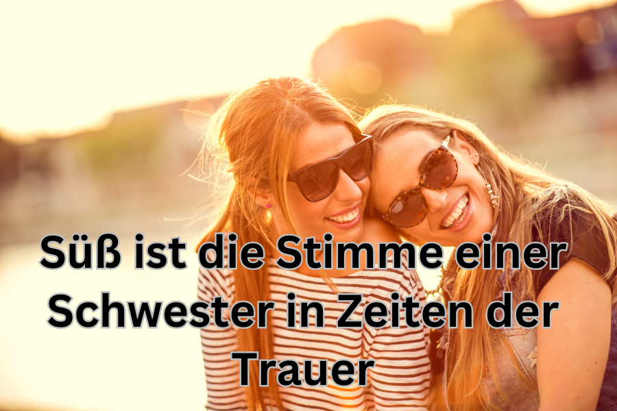 50 beste Schwesterzitate, die Sie jetzt mit Ihrer Schwester teilen müssen