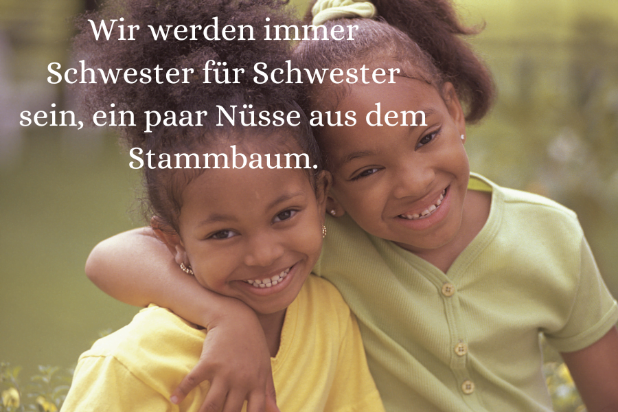 50 beste Schwesterzitate, die Sie jetzt mit Ihrer Schwester teilen müssen