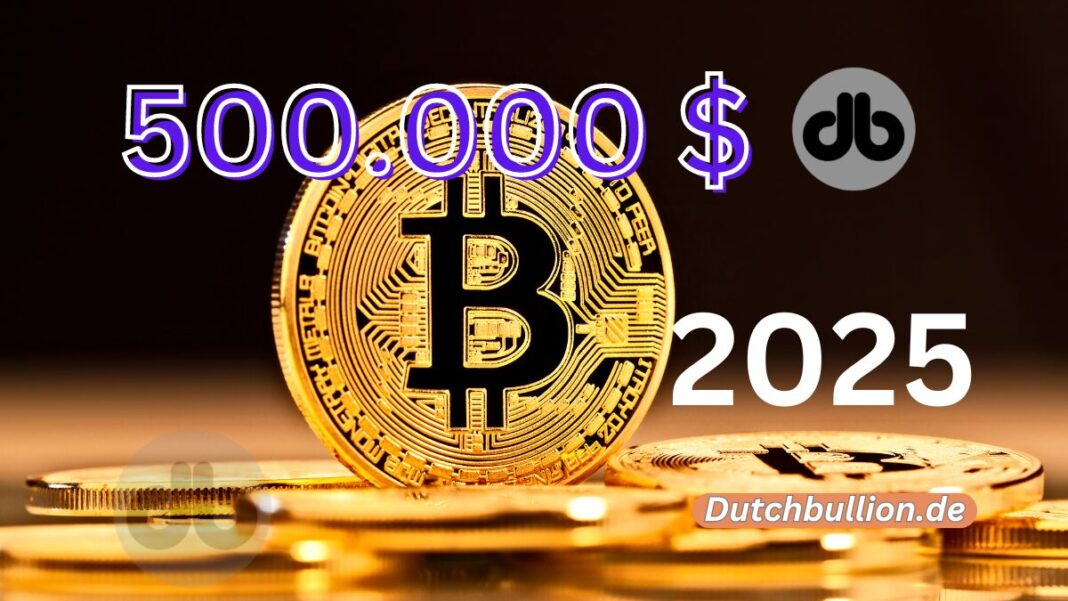 500.000 $ Bitcoin-Preis-Prognose für 2025 Was liegt vor uns