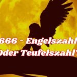 666 – Engelszahl Oder Teufelszahl