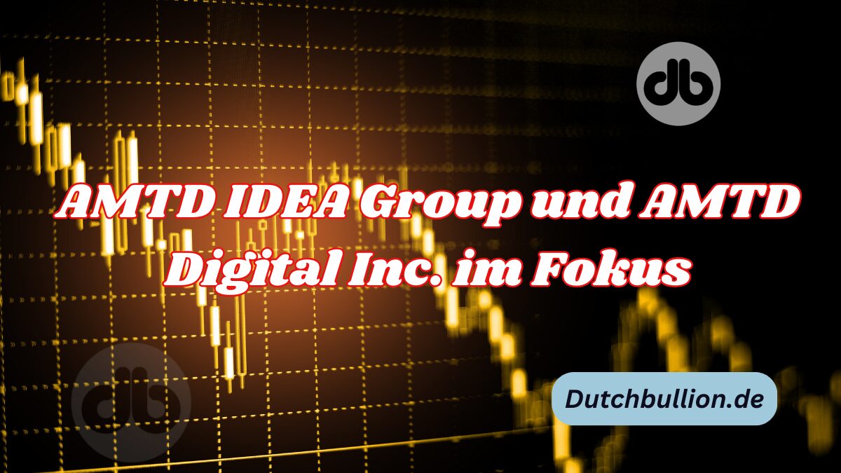 AMTD IDEA Group und AMTD Digital Inc. im Fokus