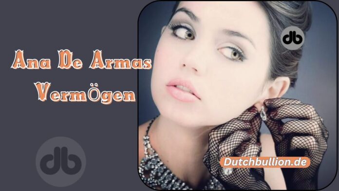 Ana De Armas Vermögen