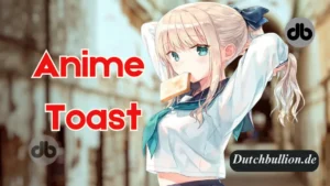 Anime Toast