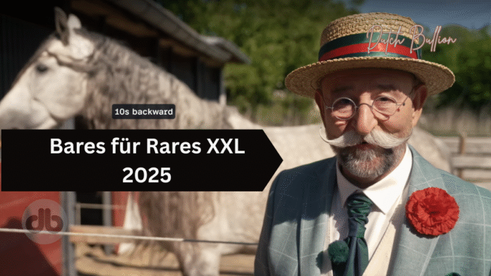 Bares für Rares XXL 2025