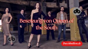 Besetzung von Queen of the South