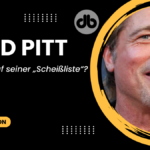 Brad Pitt Wer steht auf seiner „Scheißliste