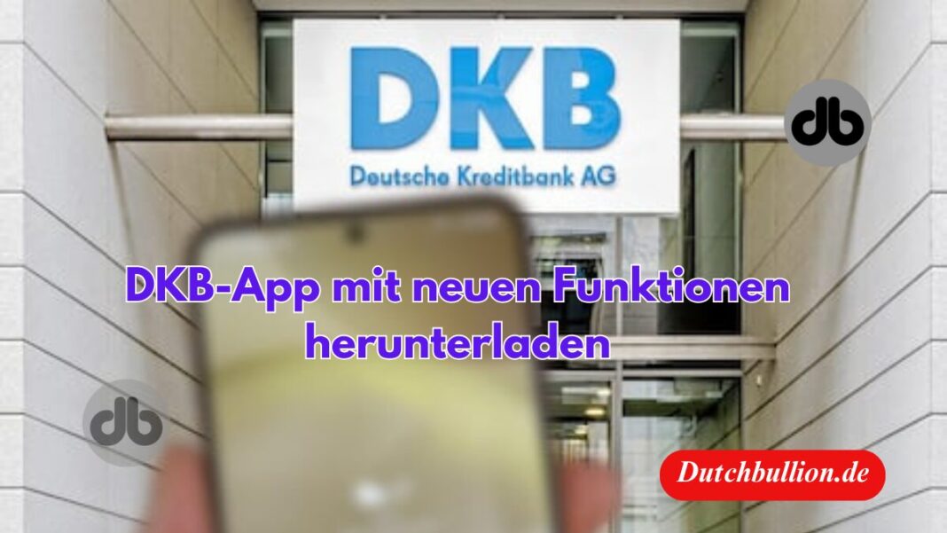 DKB-App mit neuen Funktionen herunterladen
