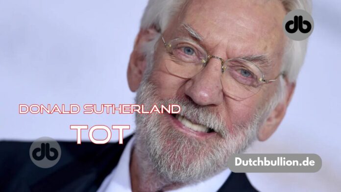 Donald Sutherland ist tot
