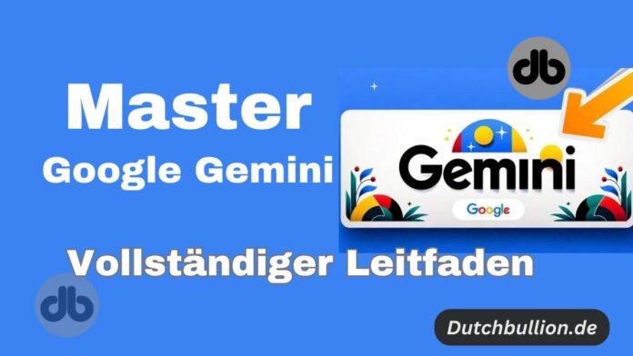 Ein Leitfaden für Einsteiger in Google Gemini
