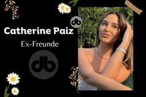 Ex-Freunde von Catherine Paiz