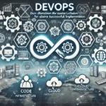 Herausforderungen bei der Implementierung von DevOps