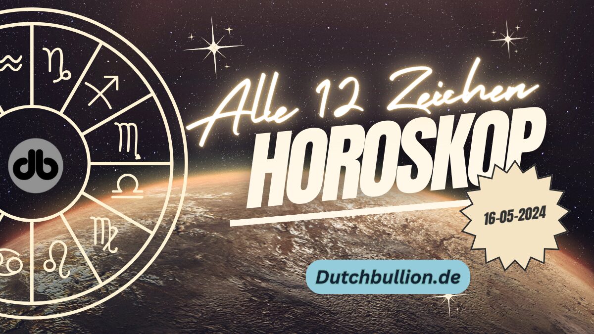 Heute Horoskop 16-05-2024