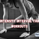 High Intensity Interval Training Workouts