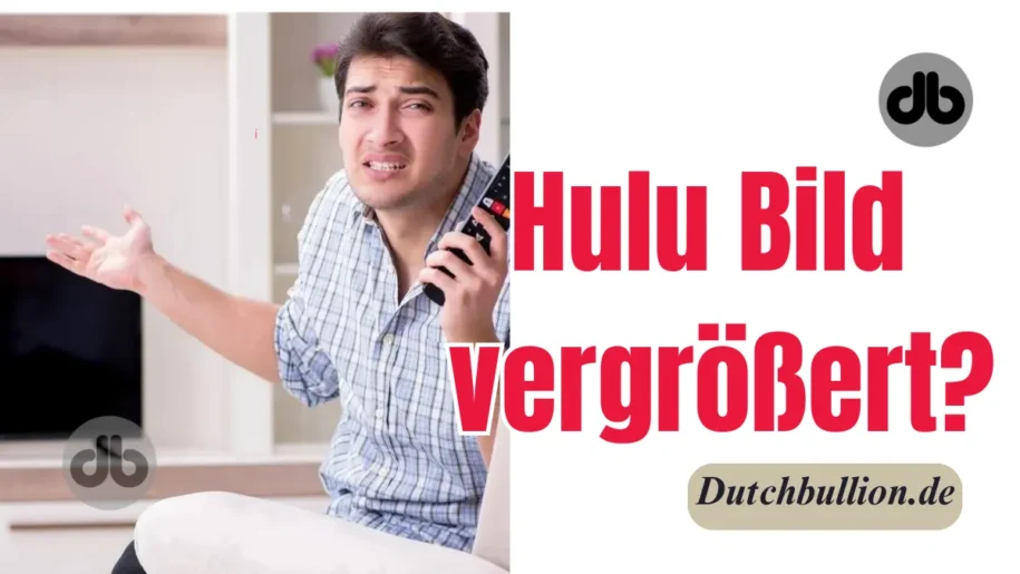 Hulu Bild vergrößert