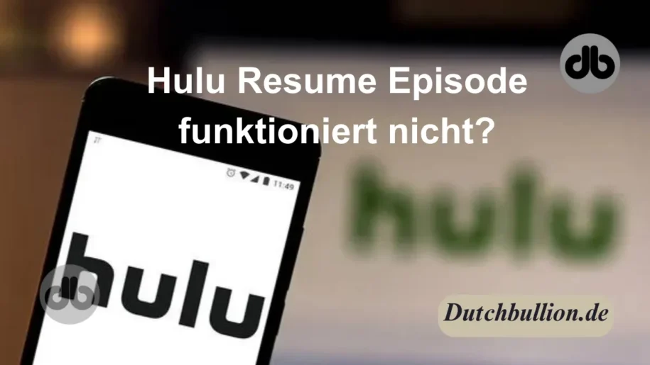 Hulu Resume Episode funktioniert nicht