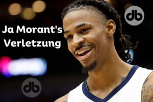 Ja Morant's Verletzung