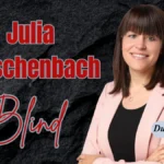 Julia Reuschenbach Blind