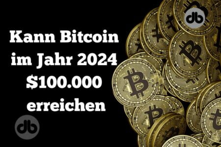 Kann Bitcoin im Jahr 2024 $100.000 erreichen?