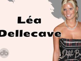 Léa Dellecave Biografie: Ein Blick auf das Leben und die Karriere einer bemerkenswerten Persönlichkeit Léa Dellecave