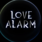 Love Alarm Staffel 3